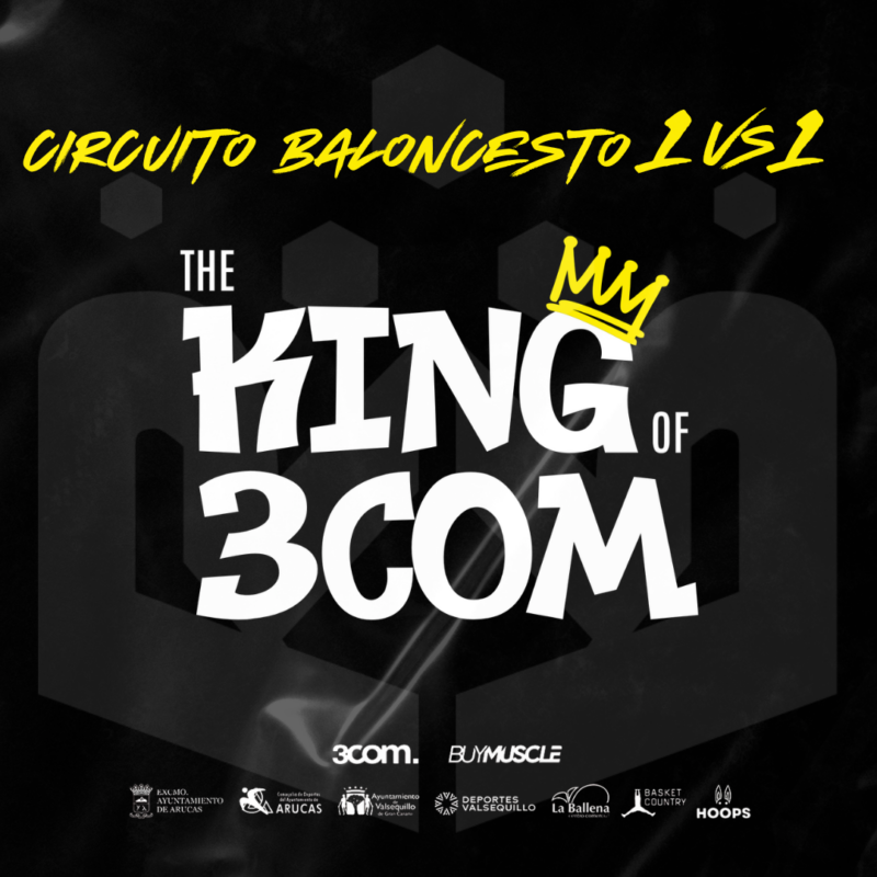 imagen promocional del circuito THE KING OF 3COM de baloncesto 1vs1 en Gran Canaria